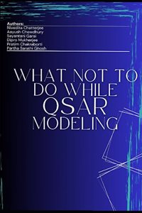 What Not To Do While QSAR Modeling