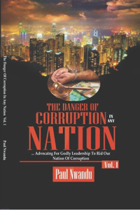 The Danger of corruption in any Nation