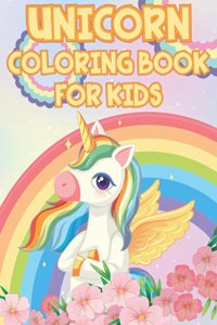Unicorn Coloring Book For Kids ages 2-8