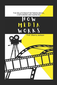 How Media Works