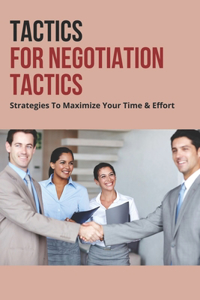 Tactics For Negotiation Tactics