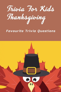 Trivia For Kids Thanksgiving