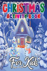 Christmas Activity Book for Kids Ages 6-10