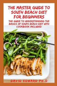 The Master Guide to South Beach Diet for Beginners