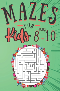 Mazes for kids 8-10 Years