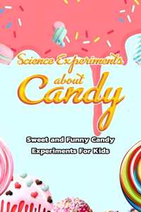 Science Experiments about Candy
