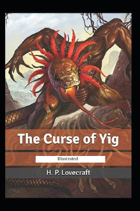 The Curse of Yig illustrated