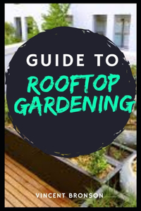 Guide to Rooftop Gardening