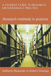 A Student Guide to Research Methodology Practice