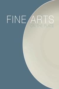 Fine arts on the plate