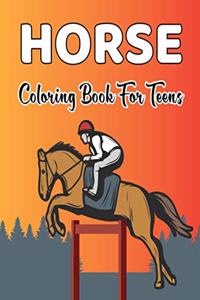 Horse Coloring Book for Teens