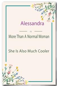 Alessandra is More Than A Normal Woman