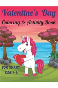 Valentine's Day Coloring & Activity Book For Smart Kids 7-9