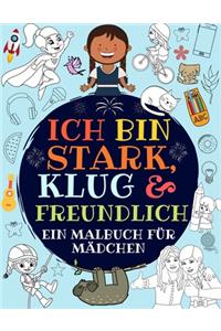 Ich bin stark, klug & freundlich
