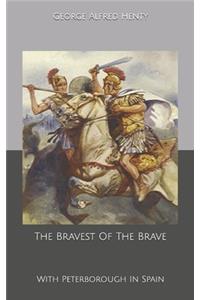 The Bravest Of The Brave