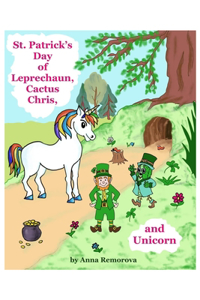 St. Patrick's Day of Leprechaun, Cactus Chris, and Unicorn