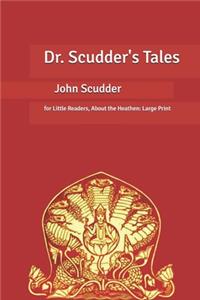 Dr. Scudder's Tales