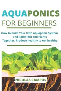 Aquaponics for Beginners