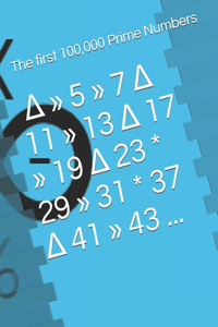 The first 100000 Prime Numbers