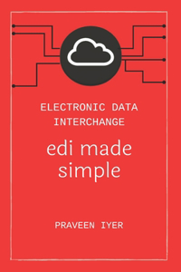 Electronic Data Interchange - edi made simple