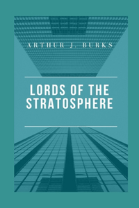 Lords of the Stratosphere illustrated