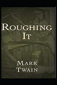Roughing It Illustrated