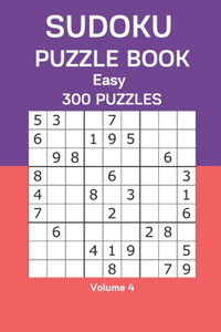 Sudoku Puzzle Book Easy: 300 Puzzles Volume 4