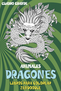 Libros para colorear Zendoodle - Cuadro grande - Animales - Dragones