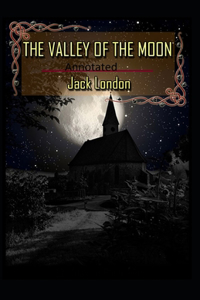 Valley of the Moon Original (Annotated)