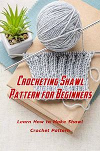 Crocheting Shawl Pattern for Beginners