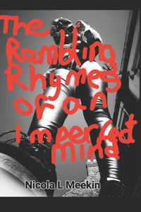 The Rambling Rhymes of an Imperfect Mind
