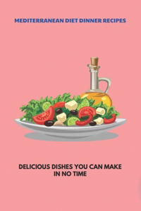 Mediterranean Diet Dinner Recipes