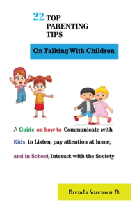 22 Top Parenting Tips on Talking with Children