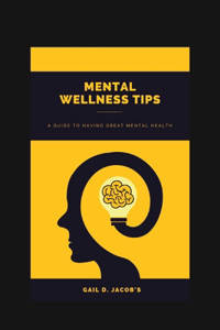 Mental Wellness Tips