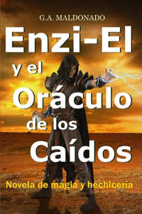 Enzi-El y el Oráculo de los Caídos