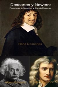 Descartes, Newton y Einstein