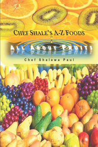 Chef Shale's A-Z Foods