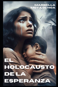 Holocausto De La Esperanza