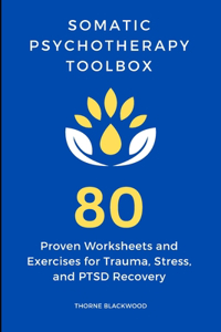 Somatic Psychotherapy Toolbox