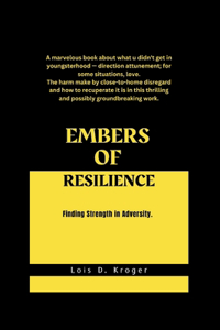 Embers of Resilience