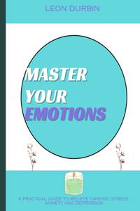 Master Your Emotions
