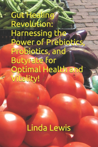Gut Healing Revolution