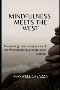 Mindfulness Meets the West