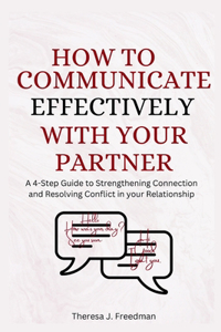 How to Communicate Effectively with Your Partner