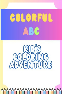 Colorful ABC: Kid's Coloring Adventure