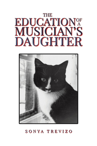 The Education of a Musician’s Daughter