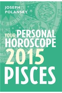Pisces 2015: Your Personal Horoscope