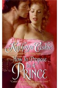 How to Propose to a Prince