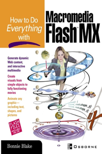 How to Do Everything with Macromedia Flash(tm) MX