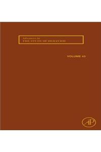 Advances in the Study of Behavior